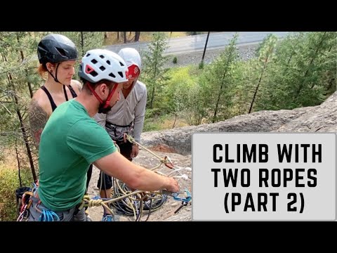 Climbing with Two Ropes (Part 2)