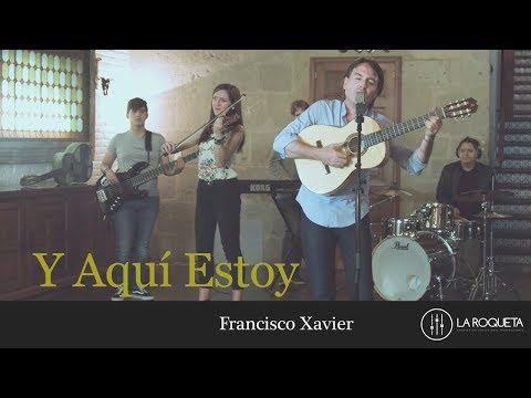 Aqui estoy - Francisco Xavier