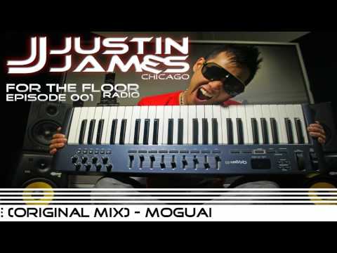 For The Floor Radio Episode 001 - Justin James (Chicago) // FULL DOWNLOAD INCLUDED!