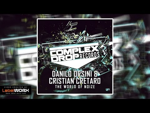 Danilo Orsini & Cristian Cretaro - The World Of Noize (Original Mix)