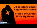 Jose Mari Chan Regine Velasquez Please Be Careful With My Heart Official Lyric Video