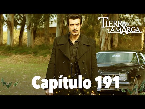 Tierra Amarga - Capítulo 191