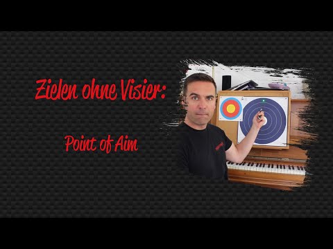 Zielen ohne Visier 4: Point of Aim