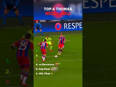 Top 6 Thomas Müller Goals for Bayern Munich