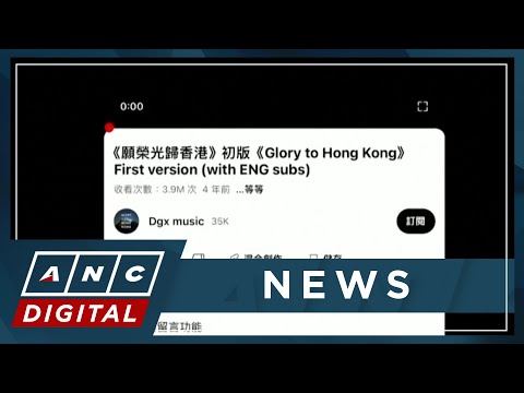 YouTube to block Hong Kong protest anthem video after court order ANC