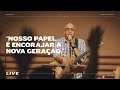 Live Judson Oliveira E Nelson Tristão Nosso Papel é Encorajar A Nova Geração