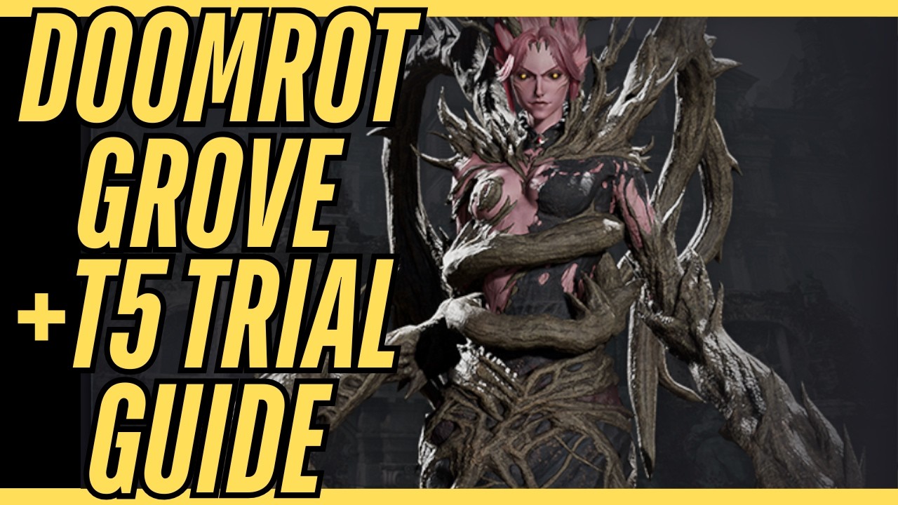 Doomrot Grove T5+ Trial Guide