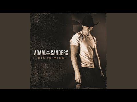 Poster  His to Mine Lyrics – Adam Sanders 