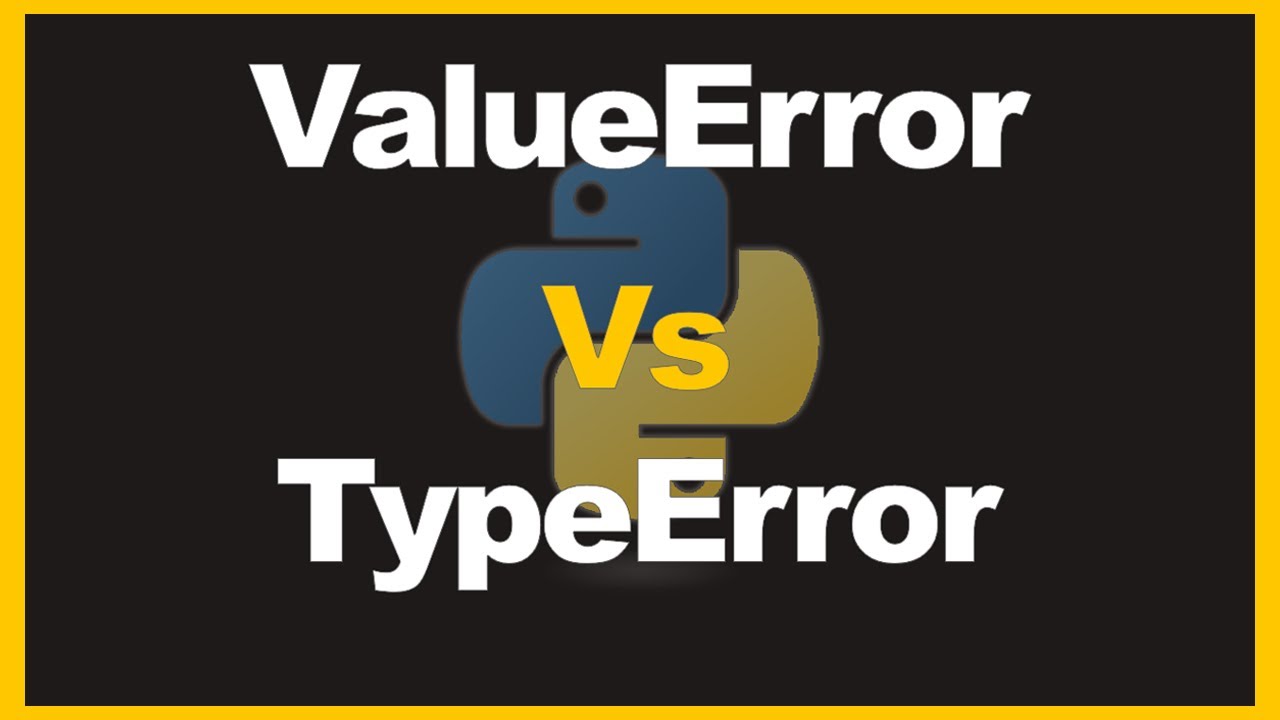 ValueErrors & TypeErrors in Python | How to tell them apart!