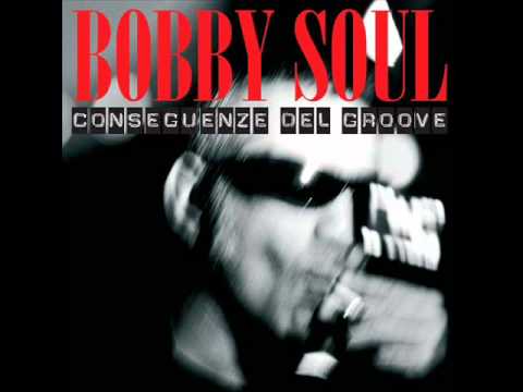 Bobby Soul & Les Gastones - Conseguenze