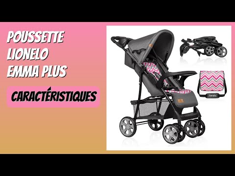 AVIS (2025) : Poussette LIONELO Emma Plus. DÉTAILS ESSENTIELS