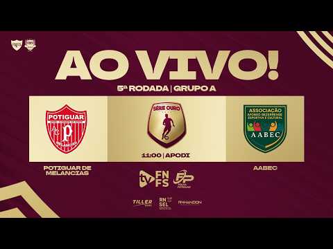 ESTADUAL SÉRIE OURO  I  POTIGUAR MELANCIA X AFONSO BEZERRA