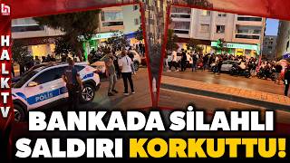 YÜREKLER AĞZA GELDİ! İzmir'de banka çalışanlarını rehin alan şüpheli g