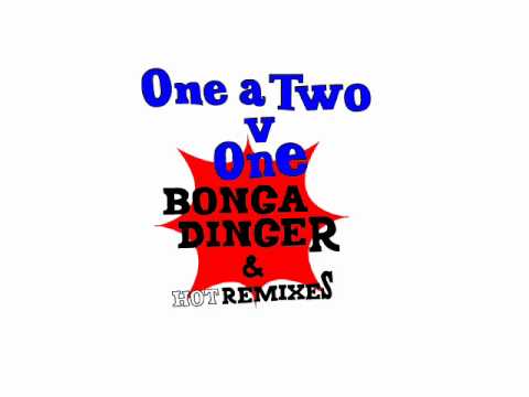 1A2V1 - Bonga Dinger (Bad Mojo Remix)
