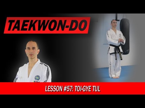 Toi-Gye Tul - Taekwon-Do Lesson #57