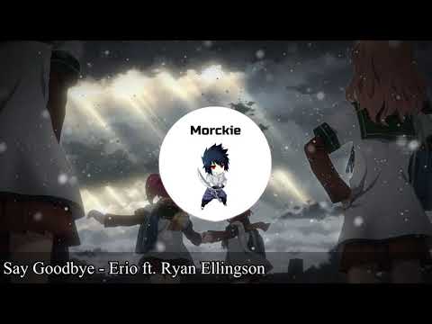 Nightstep - Say Goodbye (Erio ft. Ryan Ellingson)