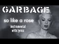 Garbage - So Like A Rose (Karaoke)