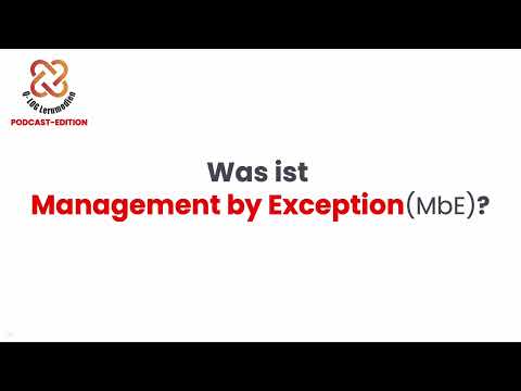 Was ist Management by Exception?  🔊PODCAST-Edition 👩‍🎓👨‍🎓