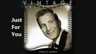 Just For You - Ferlin Husky