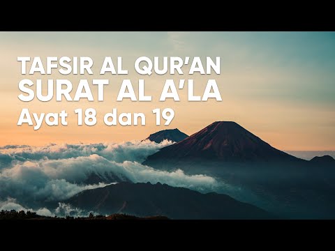 Pengajian Tafsir Al Qur'an Surat Al A'la : Ayat 18-19 - Ustadz Abdullah Zaen, Lc., MA. Taqmir.com