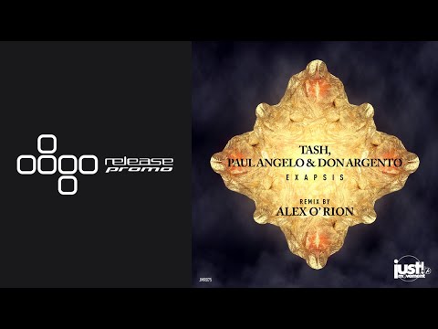 PREMIERE: Tash, Paul Angelo & Don Argento - Exapsis (Alex O'Rion Remix) [Just Movement]
