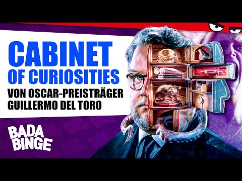 Erschreckend! Aber nicht (nur) in Gut! CABINET OF CURIOSITIES | Bada Binge