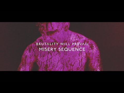 Brutality Will Prevail - Misery Sequence (Official Music Video)