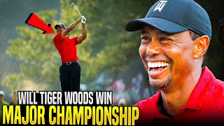 Top 10 Reasons Tiger Will Win Another MAJOR CHAMPIONSHIP | Never Count Tiger Woods Out