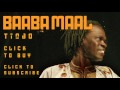 Baaba Maal - Tindo