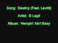B-Legit - Destiny (Feat. Levitti)