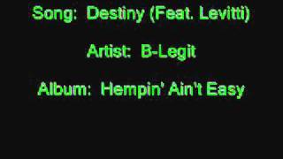B-Legit - Destiny (Feat. Levitti)