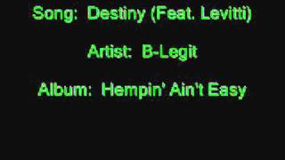B-Legit - Destiny (Feat. Levitti)