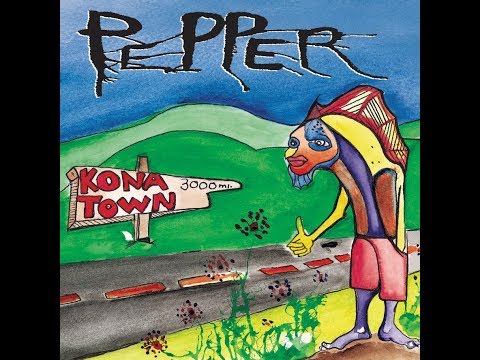 , title : 'Pepper  Kona Town (Full Album)