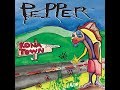 Pepper  Kona Town (Full Album)