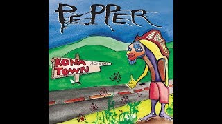 Pepper Kona Town...