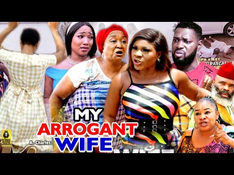 MY ARROGANT WIFE FINALE SEASON - NEW MOVIE HIT BEST OF DESTINY ETIKO & JERRY WILLIAMS 2021 MOVIE