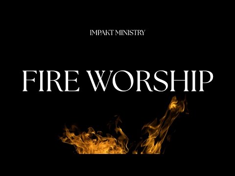 Fire Worship | Dec 12th | IMPAKT MINISTRY