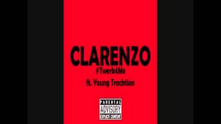 Clarenzo - #Twerk4Me ft. Young Tracktion