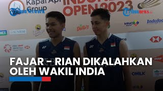 Indonesia Open 2023: Fajar/Rian Dikalahkan Wakil India di Perempat Final, Akui Lawan Main Lebih Baik