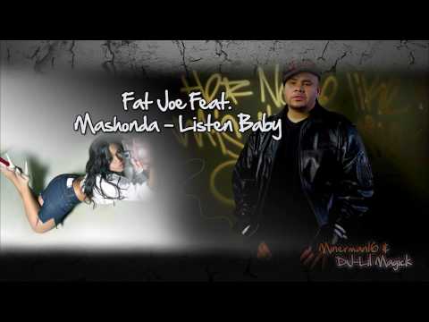 Fat Joe Feat. Mashonda - Listen Baby