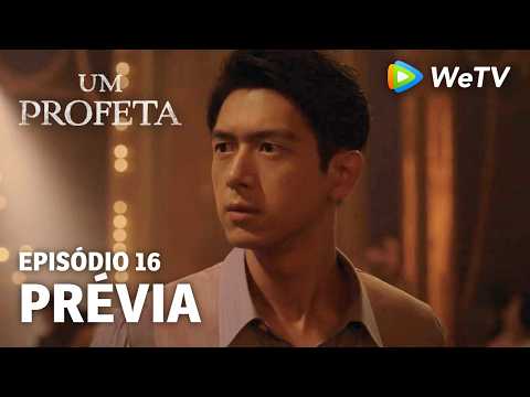 【Um Profeta】EP16 | Prévia | Li Xian e Li Yitong | WeTV
