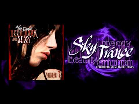 ★ Sky Trance ★ - Deep, Dark & Sexy Vocal Trance Mix Vol 01