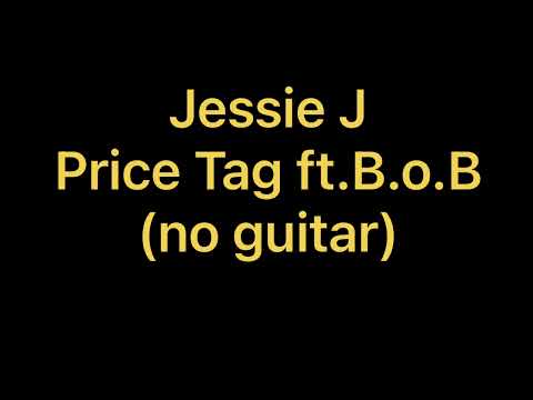 Jessie J - Price Tag ft. B.o.B (no guitar)