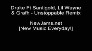 Drake Ft Santigold Lil Wayne Grafh Unstoppable Remix HQ