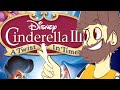 Cinderella 3 Is The Best Direct To Video Disney Sequel