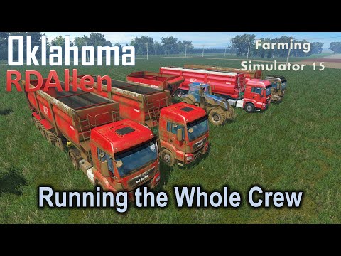Running the Whole Crew! | E24 Oklahoma | Farming Simulator 15