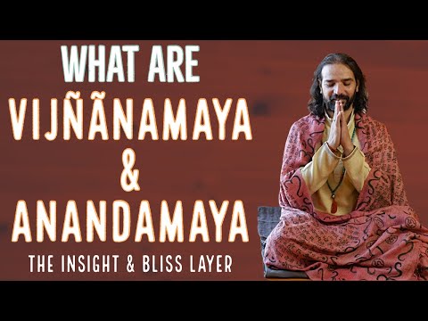 What are Vijñãnamaya & Anandamaya Koshas? - Yogrishi Vishvketu Explains | 5 Koshas