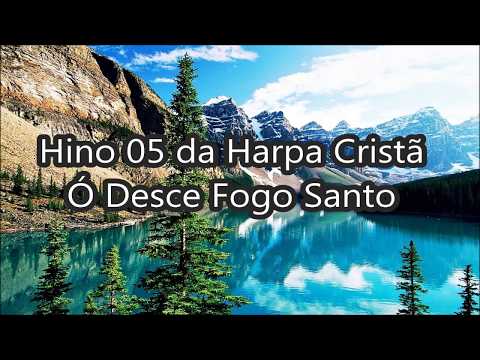 Hymn No. 05 of the Christian Harp - Oh, Holy Fire Go Down