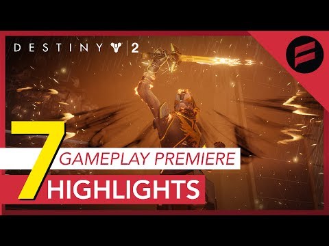 Destiny 2 - 7 Major Highlights From the Gameplay Premiere!! (A Comprehensive Summary)