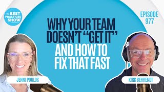977: Why Your Team Doesn't “Get It” and How to Fix That Fast – Jenni Poulos